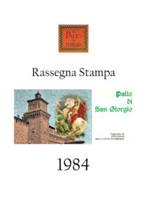 Copertina Rassegna Stampa Palio di Ferrara Edizione 1984